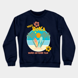 Visit Boka! Crewneck Sweatshirt